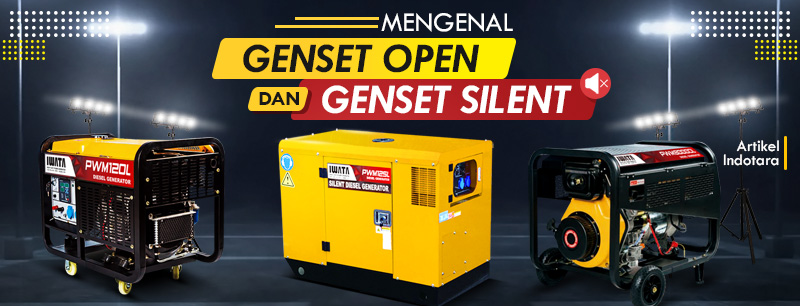 MENGENAL GENSET OPEN & SILENT